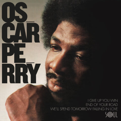 OSCAR PERRY - I GIVE UP YOU WIN / END OF YOUR ROAD / LET´S SPEND TOMORROW FALLING IN LOVE (S4R64)